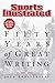 Sports Illustrated 50 Years of Great Writing: 1954-2004 50th Anniversary (Sports Illustrated Books)