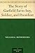 The Story of Garfield Farm-boy, Soldier, and President