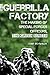 The Guerrilla Factory: The Making of Special Forces Officers, the Green Berets