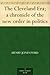 The Cleveland Era: A Chronicle of the New Order in Politics
