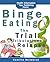Binge Eating: The Trials and Tribulations of Relapse (Binge Eating Disorder Book 2)