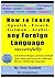 How to learn - Spanish - French - German - Arabic - any forei... by Peter Oakfield