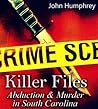 Killer Files: Abduction & Murder in South Carolina