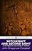 Witchcraft and Second Sight in the Highlands and Islands of Scotland