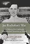Book cover for Joe Rochefort's War: The Odyssey of the Codebreaker Who Outwitted Yamamoto at Midway