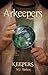 Arkeepers: Episode One: Keepers