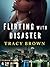 Flirting with Disaster by Tracy Brown