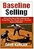 Baseline Selling - How to B...