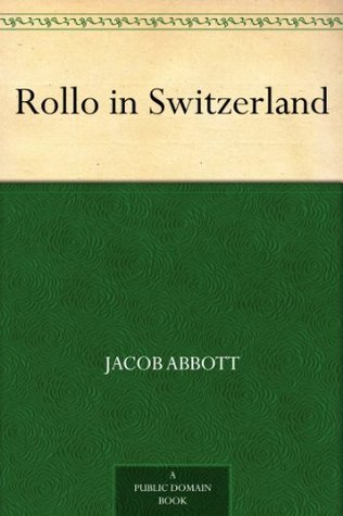 Rollo in Switzerland (Kindle Edition)