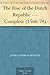 The Rise of the Dutch Repub...