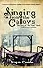 Singing From the Gallows by Wayne Combs
