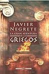 La gran aventura de los griegos Book cover for La gran aventura de los griegos