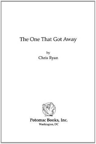 The One that Got Away: My SAS Mission behind Enemy Lines