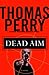 Dead Aim by Thomas Perry