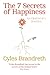 The 7 Secrets of Happiness by Gyles Brandreth