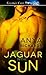 Jaguar in the Sun (Unveiled...