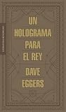 Un holograma para...