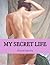 My Secret Life by Anonymous My Secret Life by Anonymous