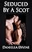 Seduced By A Scot (My Warrior Lover)