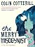 The Merry Misogynist by Colin Cotterill The Merry Misogynist by Colin Cotterill