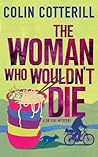The Woman Who Wouldn't Die by Colin Cotterill