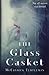The Glass Casket