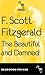The Beautiful and Damned by F. Scott Fitzgerald