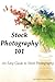 Stock Photography 101: An Easy Guide to Stock Photography