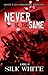 Never Be The Same by Silk White