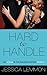 Hard to Handle (Love in the Balance #2)