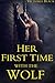 Her first time with the wolf by Victoria Black