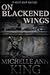 On Blackened Wings