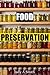 Food Preservation | Everything from Canning & Freezing to Pickling & Other Methods