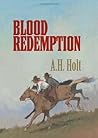 Blood Redemption by A.H. Holt