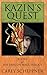 Kazin's Quest: Book I of Th...