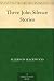 Three John Silence Stories by Algernon Blackwood