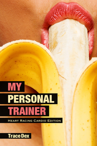 Heart Racing Cardio (My Personal Trainer, #1)