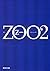 ＺＯＯ　2