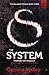 The System (Killables, #3)