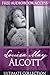 Louisa May Alcott: Ultimate...