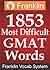 Franklin 1853 Most Difficult GMAT Words (GMAT Vocab Builder Book 2)