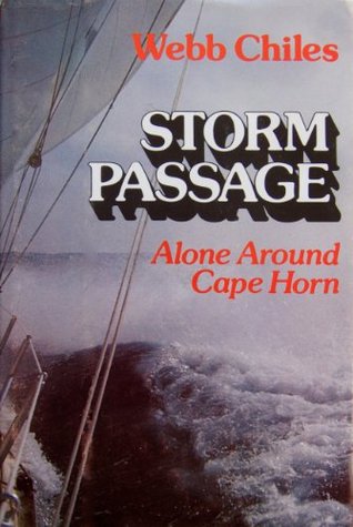 STORM PASSAGE: Alone Around Cape Horn (Kindle Edition)