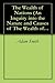 An Inquiry into the Nature and Causes of The Wealth of Nations