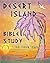 Desert Island Bible Study (Desert Island Study Guides Book 1)