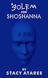 A Golem for Shoshanna (The Golem Book 1)