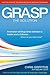 GRASP The Solution: How to find the best answers to everyday challenges