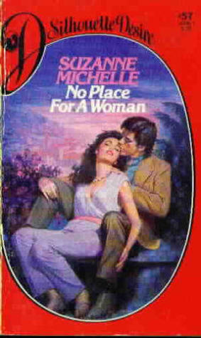 No Place For a Woman (Silhouette Desire, No 57)