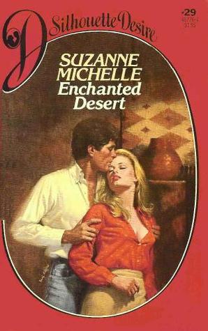 Enchanted Desert (Silhouette Desire, No 29)