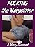 Fucking the Babysitter Next Door by A. Missy Diamond