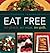 Eat Free: No Gluten. No Sugar. No Guilt. (Gluten Free Cookbooks)